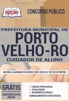 Apostila Concurso Prefeitura de Porto Velho 2019 PDF e Impressa Cuidador de Aluno