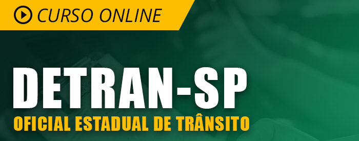 Curso Online DETRAN SP 2019 Completo de Oficial Estadual de Trânsito