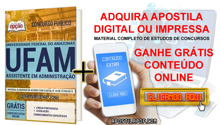 Apostila Concurso UFAM 2019 PDF e Impressa Assistente em Administração Conteúdo Online Grátis